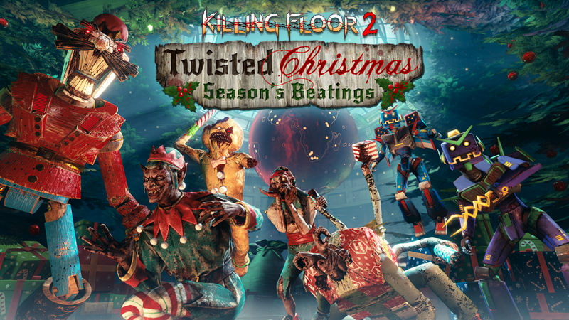 Killing Floor 2 получила новое обновление - Twisted Christmas: Season's Beatings
