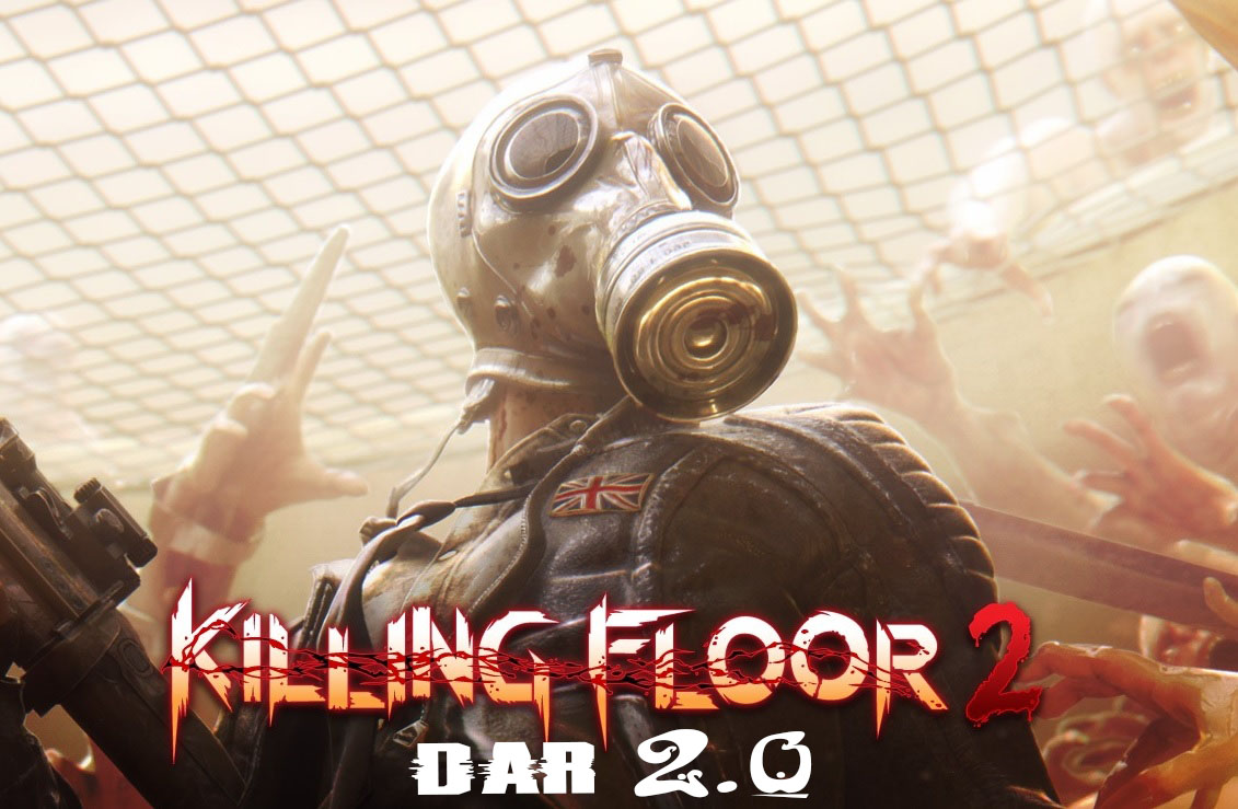 Killing Floor 2: Dar 2.0 