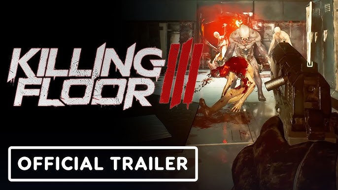 Геймплейный трейлер Killing Floor 3: кровища, кишки и горы трупов